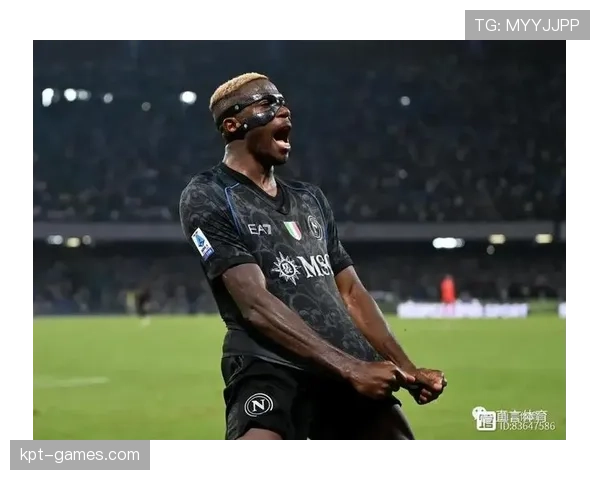 奥斯梅恩在尼日利亚国家队地位稳固，近期表现稳健备受期待